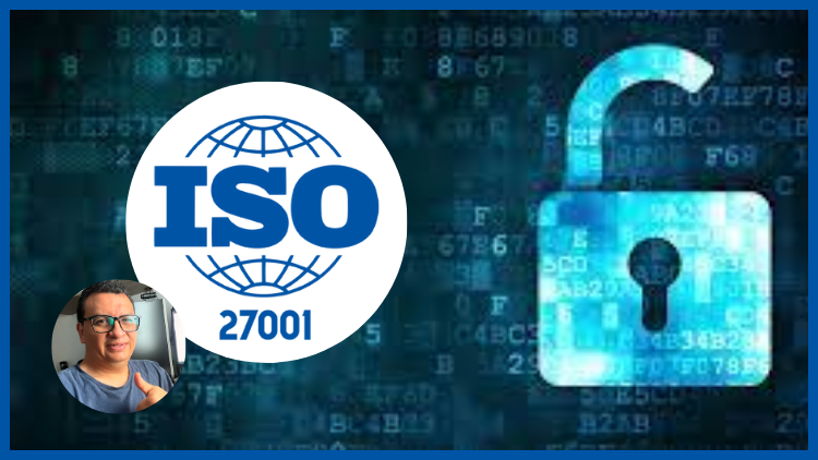 ISO 27001 – Gestión de la Seguridad de la Información